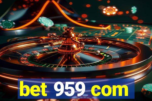 bet 959 com